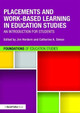 Placements and Work-based Learning in Education Studies: An introduction for students Jim Hordern (Bath Spa University, UK) 9781138839076