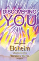 Discovering YOU by Eloheim And the Council 9781936969302