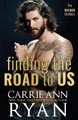 Finding the Road to Us by Carrie Ann Ryan 9781636952345
