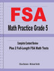 FSA Math Practice Grade 5: Complete Content Review Plus 2 Full-length FSA Math Tests by Michael Smith 9781636200187