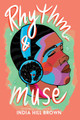 Rhythm & Muse by India Hill Brown 9780063217560