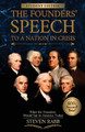The Founders' Speech to a Nation in Crisis - Student Edition by Steven Rabb 9781735816456