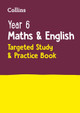 Year 6 Maths and English KS2 Targeted Study & Practice Book: For the 2023 Tests (Collins KS2 SATs Practice) by Collins KS2
