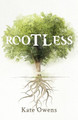Rootless by Kate Owens 9781641372268