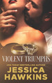 Violent Triumphs by Jessica Hawkins 9781950488049