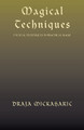 Magical Techniques by Draja Mickaharic 9781401066024