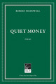 Quiet Money by Robert McDowell 9781586540562
