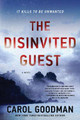 The Disinvited Guest: A Novel by Carol Goodman