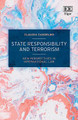 State Responsibility and Terrorism: New Perspectives in International Law by Claudia Candelmo 9781789906080