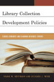 Library Collection Development Policies: School Libraries and Learning Resource Centers by Frank Hoffmann 9780810851818