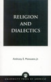 Religion and Dialectics by Anthony E. Mansueto, Jr. 9780761822011