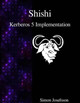 Shishi - Kerberos 5 Implementation by Simon Josefsson 9789888381777