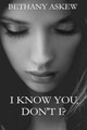 I Know You, Don't I? by Bethany Askew 9781999613679