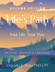 Life's Path: Second Edition - Your Life. Your Way. Revised, Updated & Expanded by Orlando E Blake Phd Cpt 9781647180799