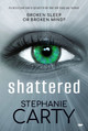 Shattered by Stephanie Carty 9781504083423