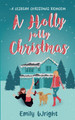 A Holly Jolly Christmas by Emily Wright 9781739562410