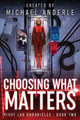 Choosing What Matters by Michael Anderle 9781649710604