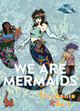 We Are Mermaids: Poems by Stephanie Burt