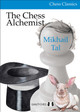 The Chess Alchemist by Mikhail Tal