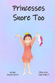 Princesses Snore Too by Krystle Porter 9798987175712