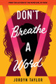 Don't Breathe a Word by Jordyn Taylor