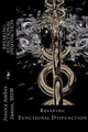 Breaking Functional Dysfunction by Jessica Amber James 9781640502994