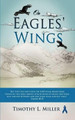 On Eagles' Wings by Timothy L Miller 9781619967045