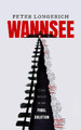 Wannsee: The Road to the Final Solution by Peter Longerich