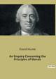 An Enquiry Concerning the Principles of Morals by David Hume 9791041940387