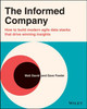 The Informed Company: How to Build Modern Agile Data Stacks that Drive Winning Insights Dave Fowler 9781119748007