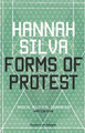 Forms of Protest by Hannah Silva 9781908508171