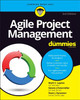 Agile Project Management For Dummies 3e by MC Layton