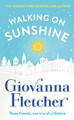 Walking on Sunshine: The heartwarming and uplifting Sunday Times bestseller Giovanna Fletcher 9781405935609