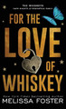 For the Love of Whiskey: Cowboy Whiskey by Melissa Foster 9781948004442