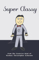 Super Classy by Michael Christopher Alderson 9781777087951
