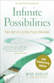 Infinite Possibilities (10th Anniversary) by Mike Dooley
