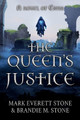 Queen's Justice by Mark Everett Stone 9781684921959