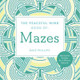 The Peaceful Mind Book of Mazes by Dave Phillips