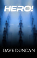 Hero! by Dave Duncan 9781497640405