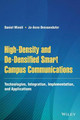 High-Density and De-Densified Smart Campus Communications: Technologies, Integration, Implementation and Applications by Daniel Minoli