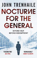 Nocturne for the General by John Trenhaile