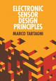 Electronic Sensor Design Principles by Marco Tartagni
