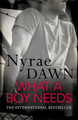 What a Boy Needs Nyrae Dawn 9781472208767
