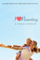 I Heart Parenting by H Wallace Webster 9781620325360