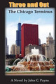 The Chicago Terminus by John C Payne 9781935377801