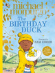 The Birthday Duck by Michael Morpurgo