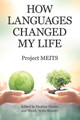 How Languages Changed My Life by Project Meits 9781480884571