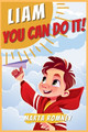 Liam, you can do it!: A beautifully empowering and motivating story for special and truly unique kids that inspires bravery, self-confidence and resilience to believe in their own dreams by Marta Romney 9781803604107