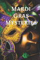 Mardi Gras Mysteries by Robert Allen Lupton 9781949281156