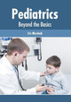 Pediatrics: Beyond the Basics by Iris Murdock 9781632427816